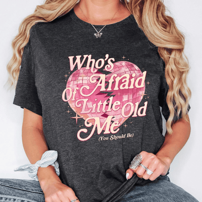 Taylor Swift Who's Afraid Of Little Old Me Shirt - Shoptown Boutique